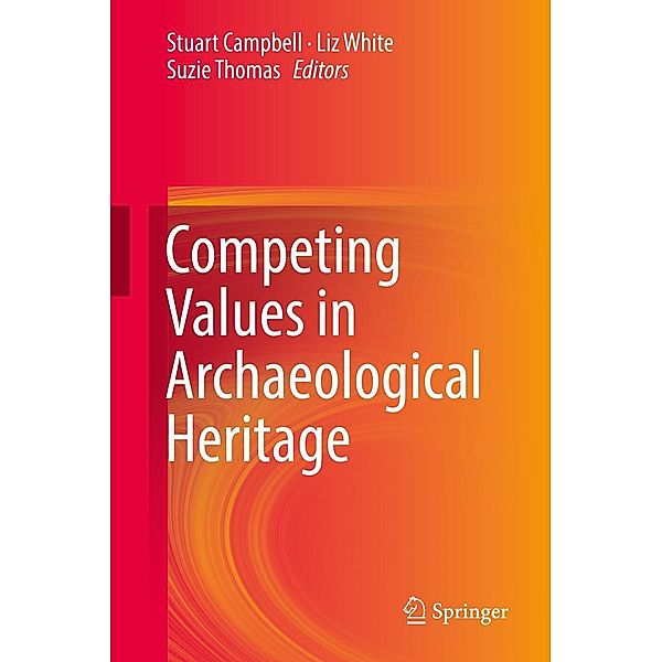 Competing Values in Archaeological Heritage