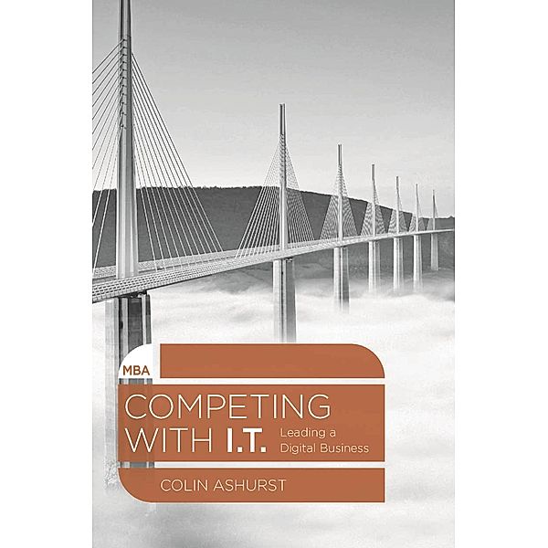 Competing with IT, Colin Ashurst