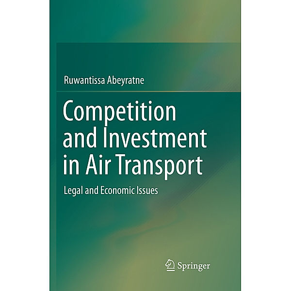 Competition and Investment in Air Transport, Ruwantissa Abeyratne