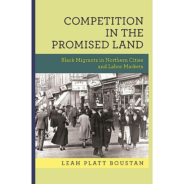 Competition in the Promised Land / National Bureau of Economic Research Publications, Leah Platt Boustan