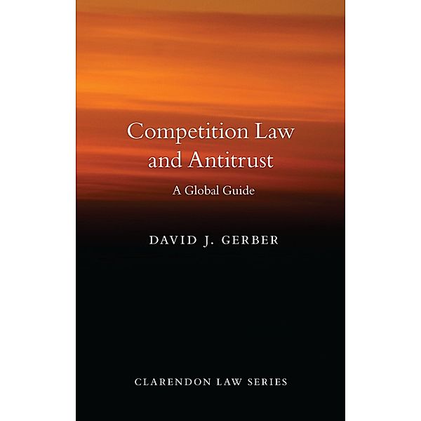 Competition Law and Antitrust / Clarendon Law Series, David J. Gerber