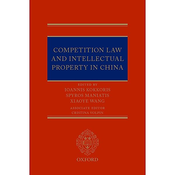 Competition Law and Intellectual Property in China