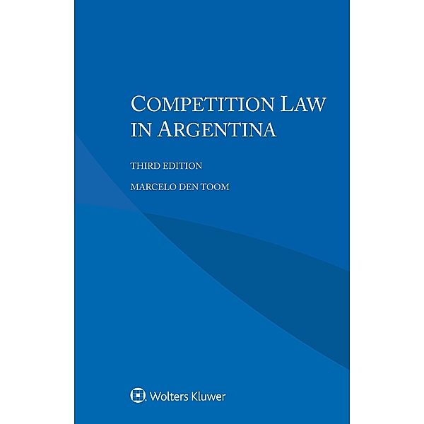 Competition Law in Argentina, Marcelo Den Toom