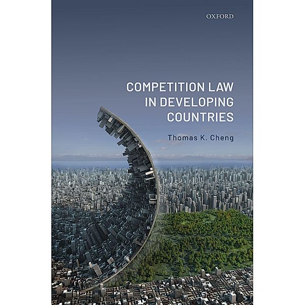 Competition Law in Developing Countries, Thomas K. Cheng