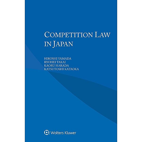 Competition Law in Japan, Hiroshi Yamada