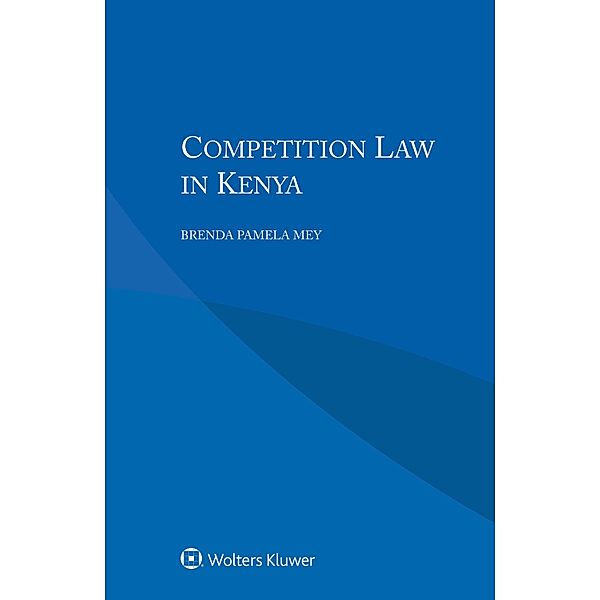 Competition Law in Kenya, Brenda Pamela Mey