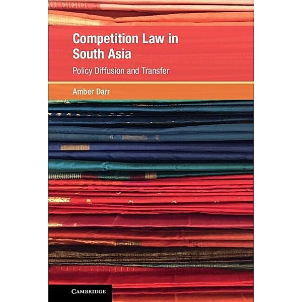 Competition Law in South Asia, Amber Darr