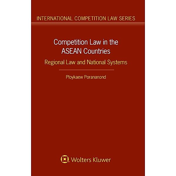 Competition Law in the ASEAN Countries, Ploykaew Porananond