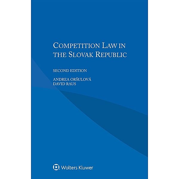 Competition Law in the Slovak Republic, Andrea Orsulova
