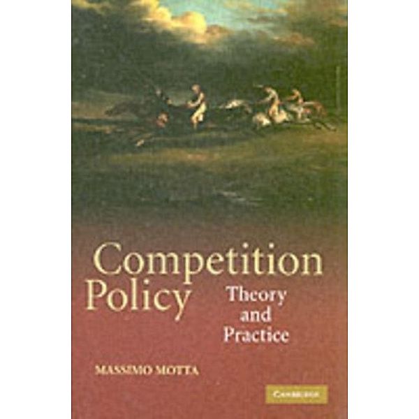 Competition Policy, Massimo Motta