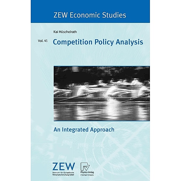 Competition Policy Analysis / ZEW Economic Studies Bd.41, Kai Hüschelrath