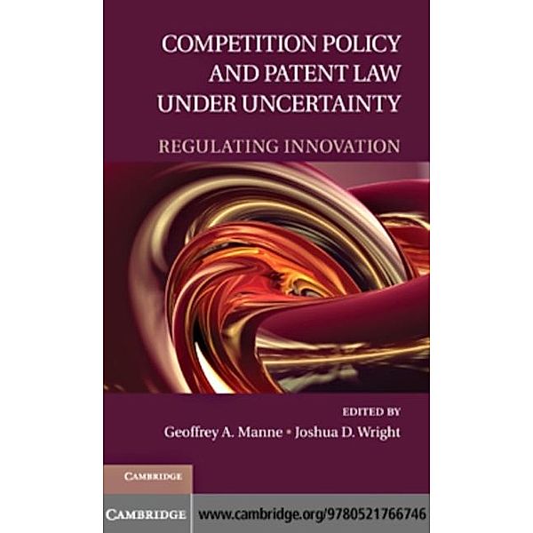 Competition Policy and Patent Law under Uncertainty