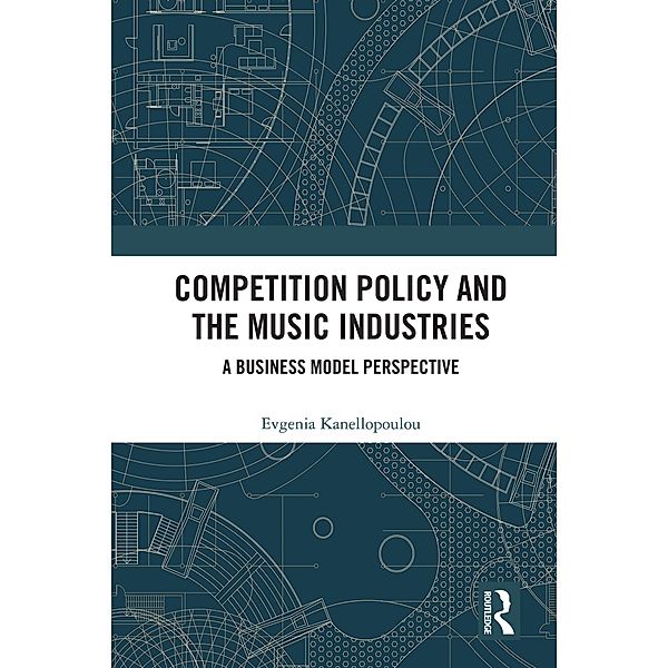 Competition Policy and the Music Industries, Jenny Kanellopoulou