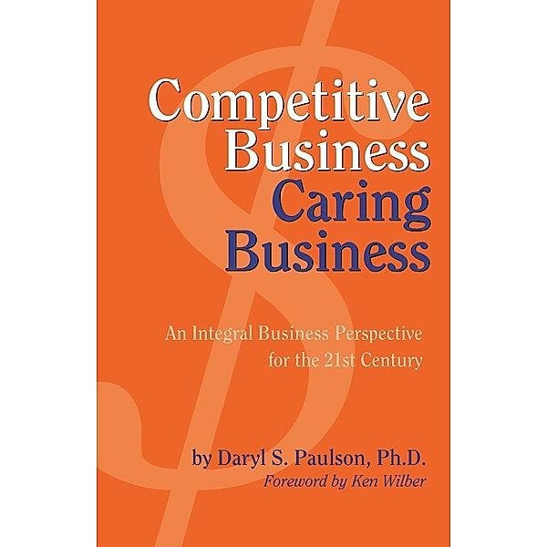 Competitive Business, Caring Business, Daryl Paulson