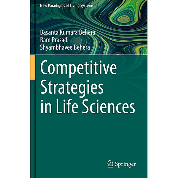 Competitive Strategies in Life Sciences, Basanta Kumara Behera, Ram Prasad, Shyambhavee Behera