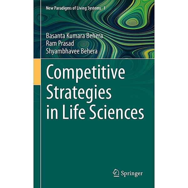 Competitive Strategies in Life Sciences, Basanta Kumara Behera, Ram Prasad, Shyambhavee Behera