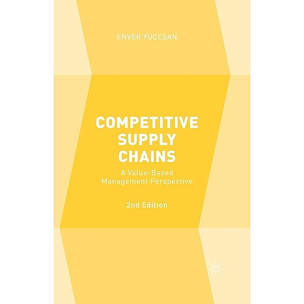 Competitive Supply Chains, Enver Yücesan