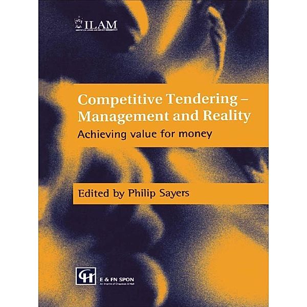 Competitive Tendering - Management and Reality, Philip Sayers, P. Sayers