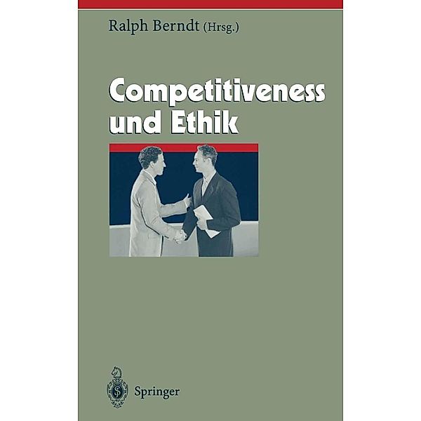 Competitiveness und Ethik / Herausforderungen an das Management Bd.11