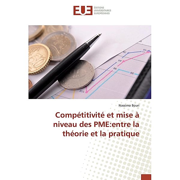 Compétitivité et mise à niveau des PME:entre la théorie et la pratique, Nassima Bouri