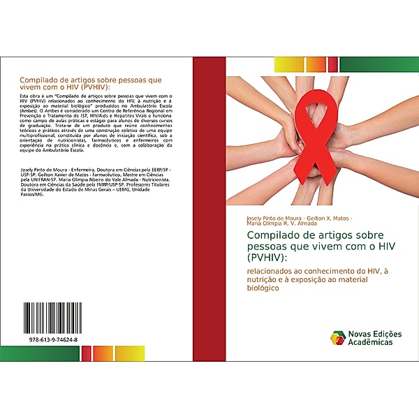 Compilado de artigos sobre pessoas que vivem com o HIV (PVHIV):, Josely Pinto de Moura, Geilton X. Matos, Maria Olímpia R. V. Almada