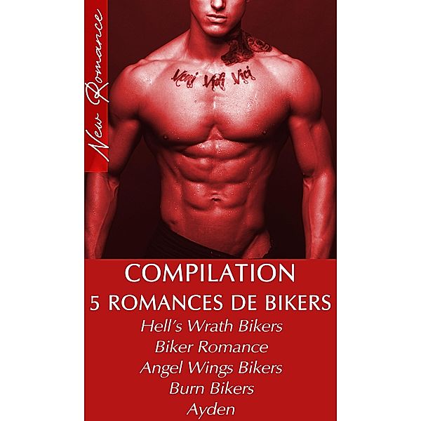Compilation 3 Romances de Bikers (New Romance), Isabelle Ross