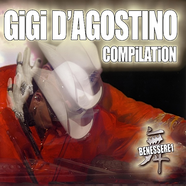 Compilation Benessere 1, Gigi D'Agostino
