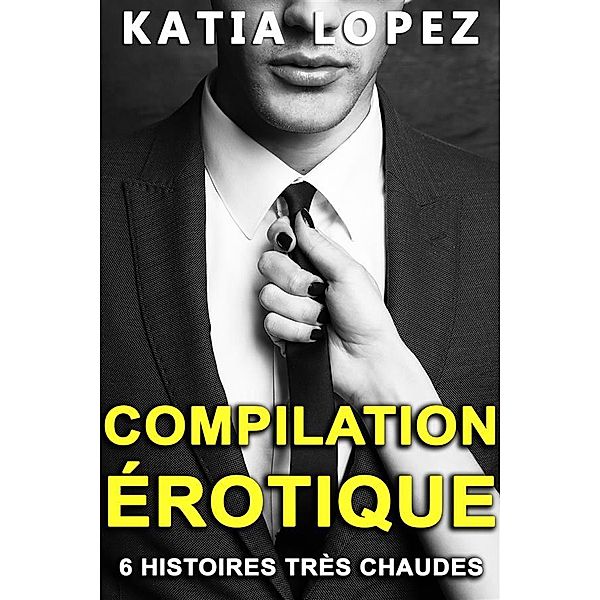 Compilation Erotique, Katia Lopez