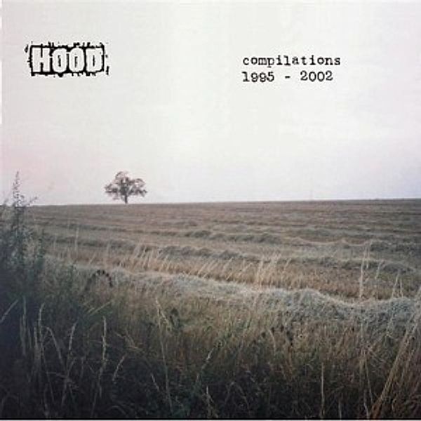 Compilations 1995-2002, Hood