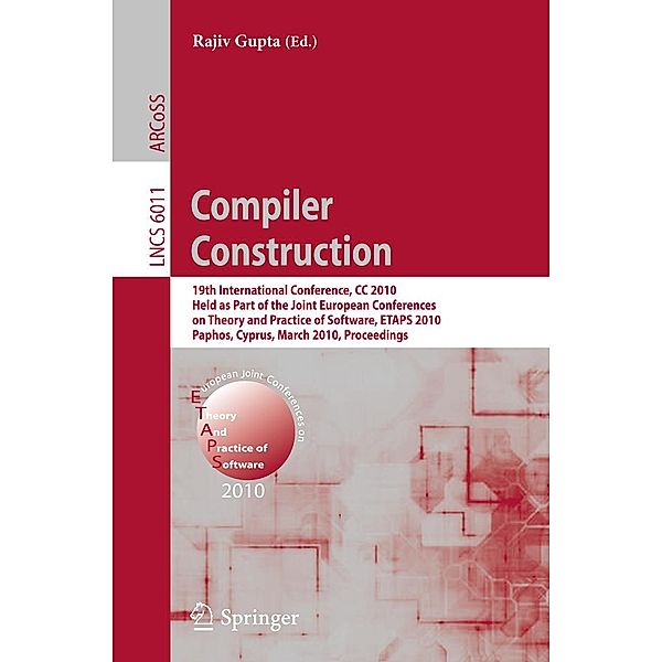 Compiler Construction / Lecture Notes in Computer Science Bd.6011