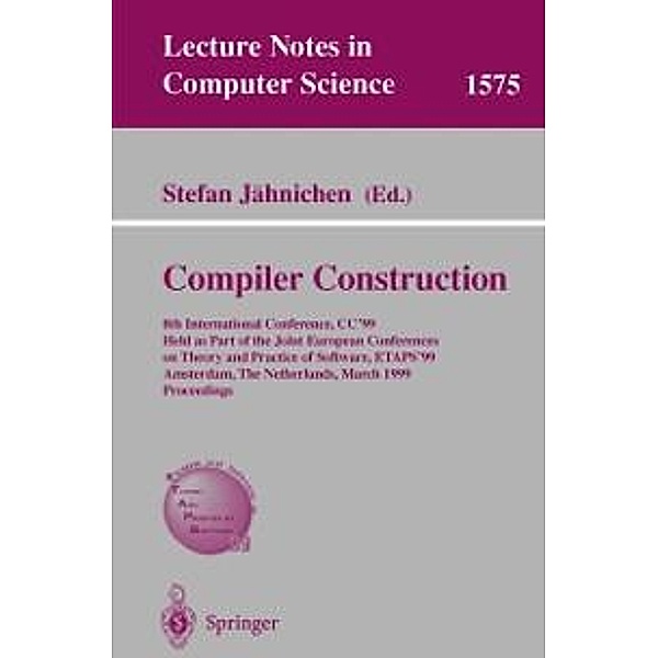 Compiler Construction / Lecture Notes in Computer Science Bd.1575