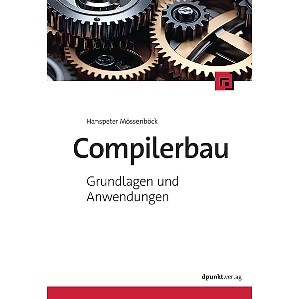 Compilerbau / Lehrbuch, Hanspeter Mössenböck