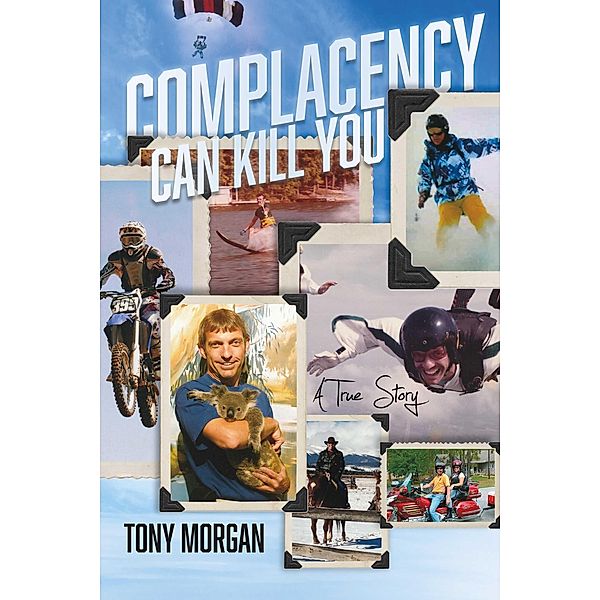 Complacency Can Kill You, Tony Morgan