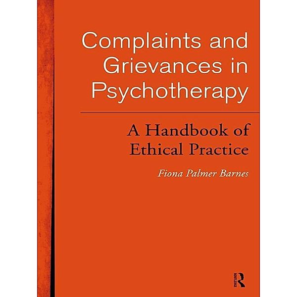 Complaints and Grievances in Psychotherapy, Fiona Palmer Barnes