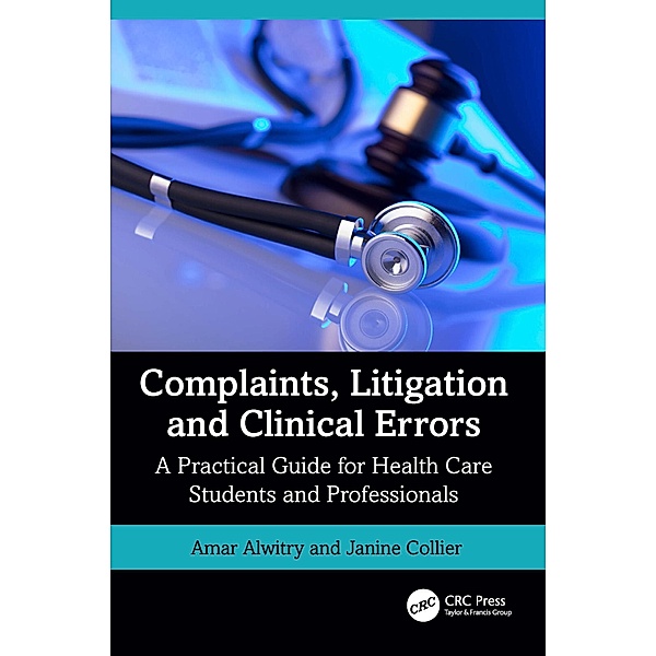 Complaints, Litigation and Clinical Errors, Amar Alwitry, Janine Collier