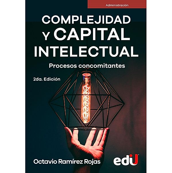 Complejidad y capital intelectual., Ramírez Rojas Octavio