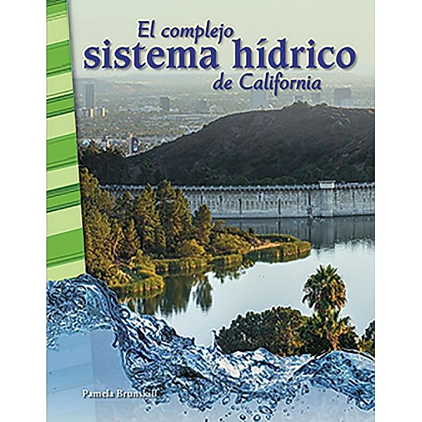 complejo sistema hidrico de California, Pamela Brunskill