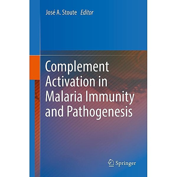 Complement Activation in Malaria Immunity and Pathogenesis