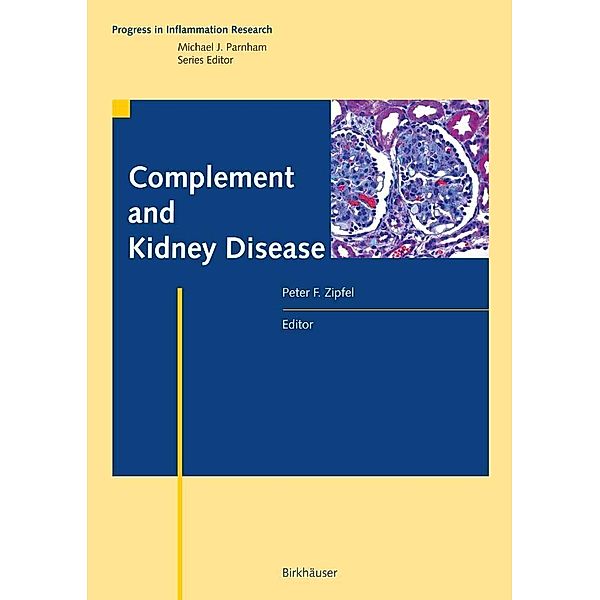 Complement and Kidney Disease / Progress in Inflammation Research
