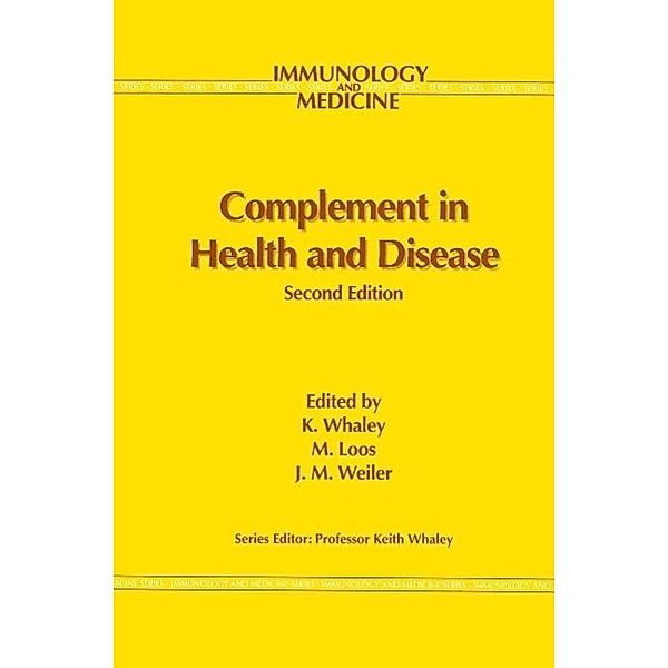 Complement in Health and Disease / Immunology and Medicine Bd.20
