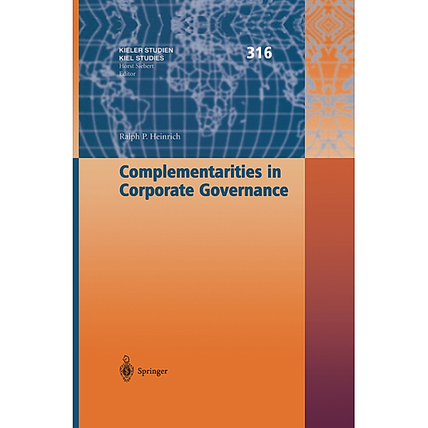 Complementaritities in Corporate Governance, Ralph P. Heinrich