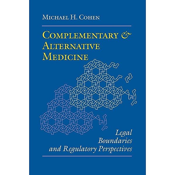 Complementary and Alternative Medicine, Michael H. Cohen