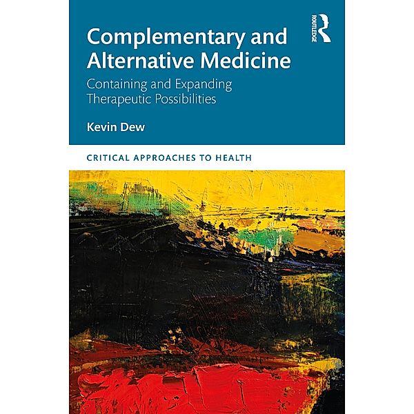 Complementary and Alternative Medicine, Kevin Dew