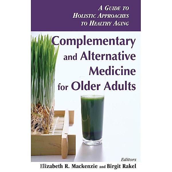 Complementary and Alternative Medicine for Older Adults