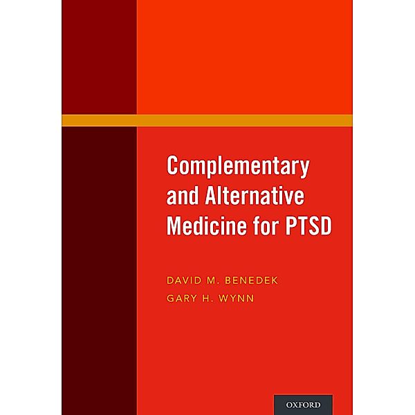 Complementary and Alternative Medicine for PTSD