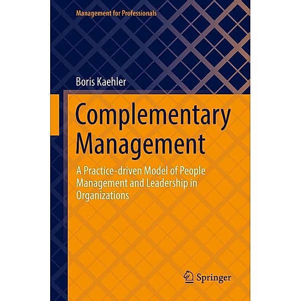 Complementary Management / Management for Professionals, Boris Kaehler