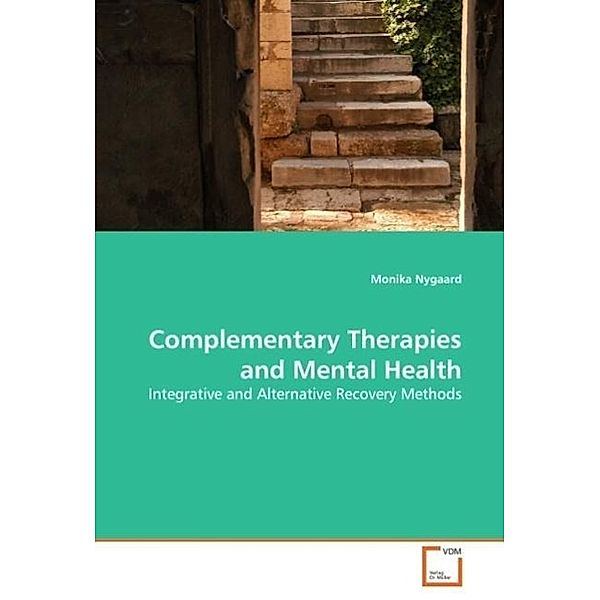 Complementary Therapies and Mental Health, Monika Nygaard