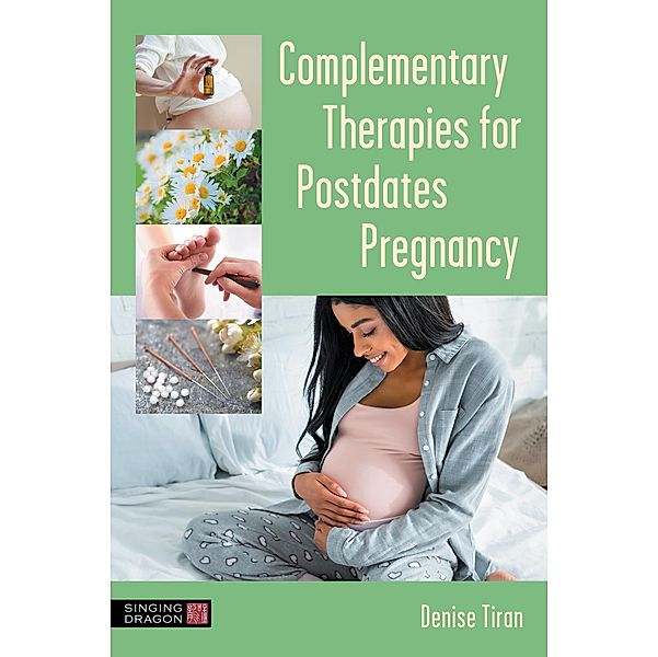 Complementary Therapies for Postdates Pregnancy, Denise Tiran
