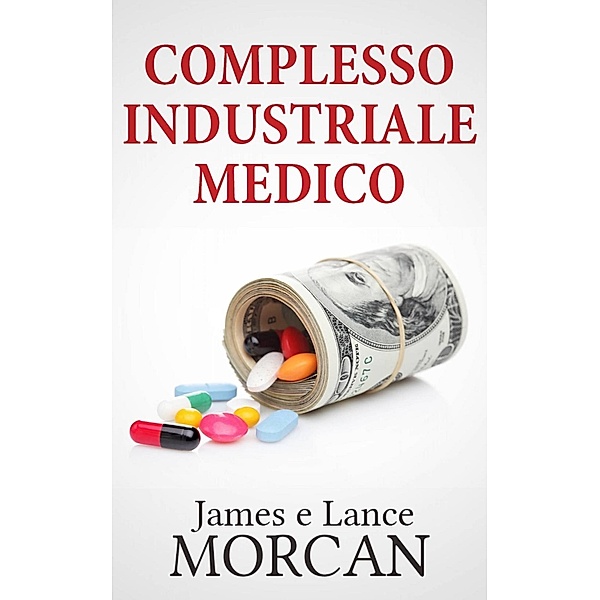 Complesso Industriale Medico, James Morcan, Lance Morcan
