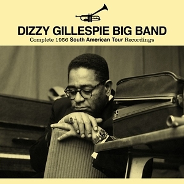Complete 1956 South American Tour Recordings, Dizzy Gillespie